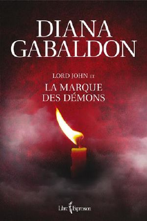 [Lord John Grey #0.5, 1.5, 2.50] • La Marque Des Démons